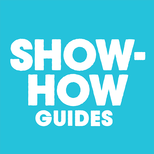 Show-How Guides